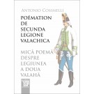 Paideia POËMATION DE SECUNDA LEGIONE VALACHICA MICĂ POEMĂ DESPRE LEGIUNEA A DOUA VALAHĂ - Antonio Cosimelli Litere 36,00 lei