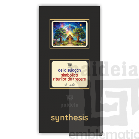 Paideia Pachet Digital-Simbolica riturilor de trecere - Delia Suiogan Paideia sinteză 75,00 lei