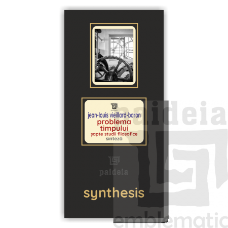 Paideia Carte + Pachet Digital-Problema timpului. Șapte studii filosofice - Jean-Louis Vieillard-Baron Paideia sinteză 75,00 lei