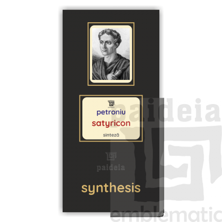 Paideia Pachet Digital-Satyricon - Petroniu (Titus Petronius Niger) Paideia sinteză 50,00 lei