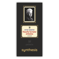 Filosofia formelor simbolice (Introducere). Formă și tehnică și alte scrieri - Ernst Cassirer: Sinteză