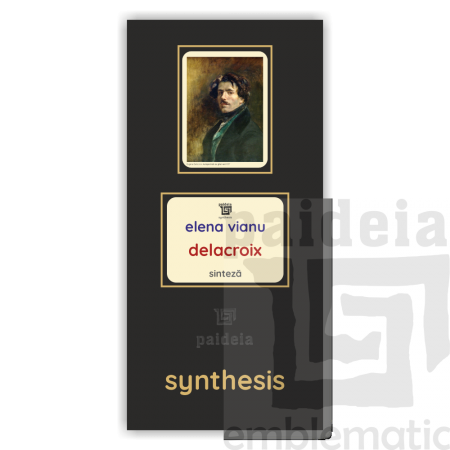 Paideia Pachet Digital-Delacroix - Elena Vianu Paideia sinteză 50,00 lei
