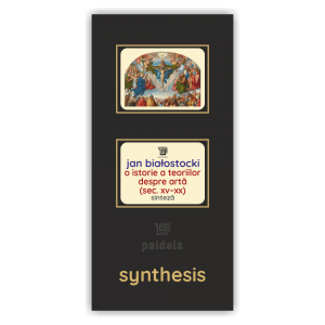 Paideia Carte + Pachet Digital-O istorie a teoriilor despre artă (sec. XV–XX) - Jan Bialostocki Paideia sinteză 75,00 lei