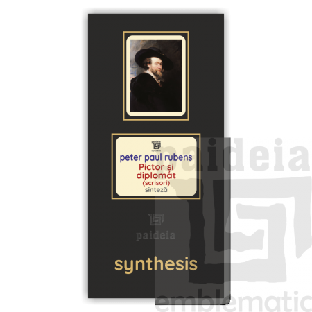 Paideia Carte + Pachet Digital-Pictor si diplomat - Peter Paul Rubens Paideia sinteză 75,00 lei