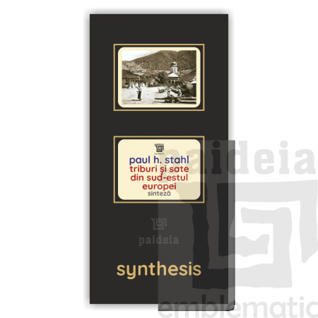 Paideia Carte + Pachet Digital-Triburi si sate din sud-estul Europei - Paul H. Stahl Paideia sinteză 75,00 lei
