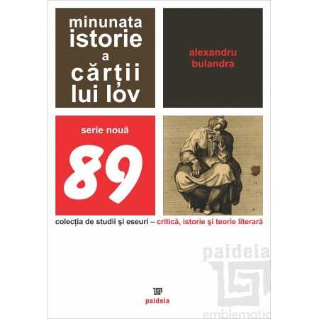 Paideia Minunata istorie a „Cărții lui Iov” - Alexandru Bulandra. Studii si eseuri 32,00 lei