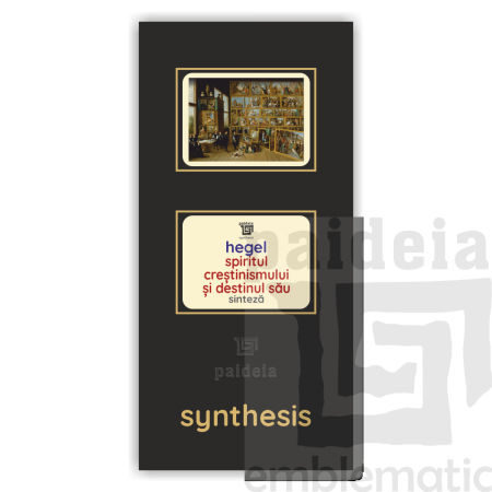 Paideia Carte + Pachet Digital-Spiritul creştinismului şi destinul său - Georg Wilhelm Friedrich HegelL Paideia sinteză 75,00...