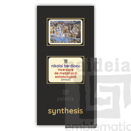 Paideia Carte + Pachet Digital-Încercare de metafizică eshatologică - Nikolai Berdiaev Paideia sinteză 75,00 lei