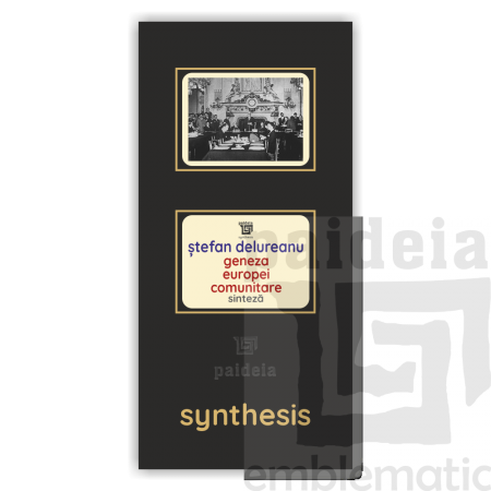 Paideia Carte + Pachet Digital-Geneza Europei comunitare. Mesajul democraţiei de inspiraţie creştină - Ştefan Delureanu Paide...