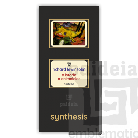 Paideia Carte+Pachet Digital-O istorie a animalelor - Richard Lewinsohn Paideia sinteză 50,00 lei