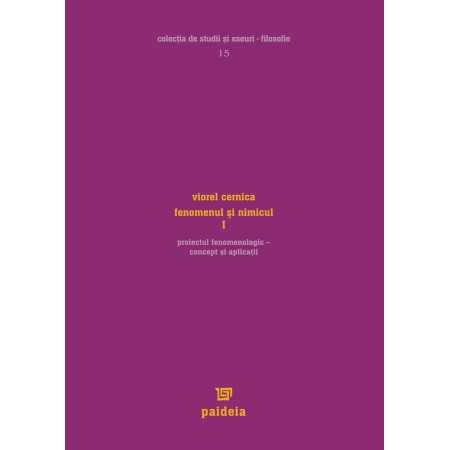 Paideia Fenomenul şi nimicul - Viorel Cernica E-book 15,00 lei
