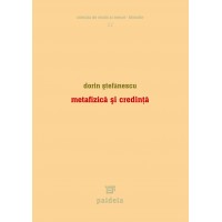 Metafizică şi credinţă (e-book) - Dorin Ştefănescu