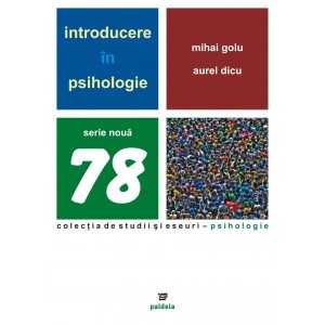 Paideia Introducere în psihologie (e-book) - Mihai Golu, Aurel Dicu Studii si eseuri e-book 15,00 lei