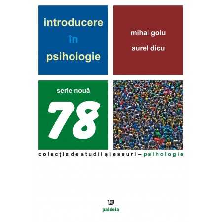 Introduction to psychology (e-book) - Mihai Golu, Aurel Dicu E-book 15,00 lei