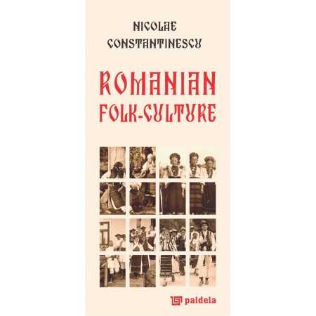 Paideia Romanian folk culture, L3 - Nicolae Constantinescu Studii culturale 24,00 lei 0505P
