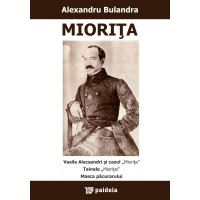 Mioriţa * Vasile Alecsandri şi cazul „Mioriţa” * Tainele „Mioriţei” * Masca păcurarului - Alexandru Bulandra