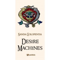 Desire Machines - Sanda Golopenţia