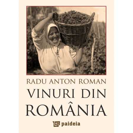 Vinuri din Romania - L4 - Radu Anton Roman Studii culturale 28,90 lei 0530P
