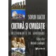Cultură şi civilizaţie. Instrumente de abordare, ed. a 2-a - Sorin Baciu Studii sociale 58,65 lei