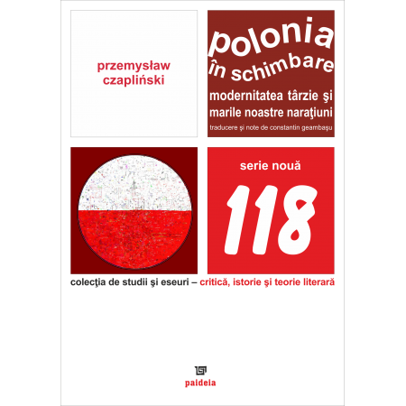 Paideia Poland changing (e-book) - Przemysław Czapliński Studii si eseuri e-book 16,00 lei