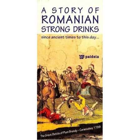 Paideia A Story of Romanian strong drinks - Radu Lungu Studii culturale 20,23 lei 0317P